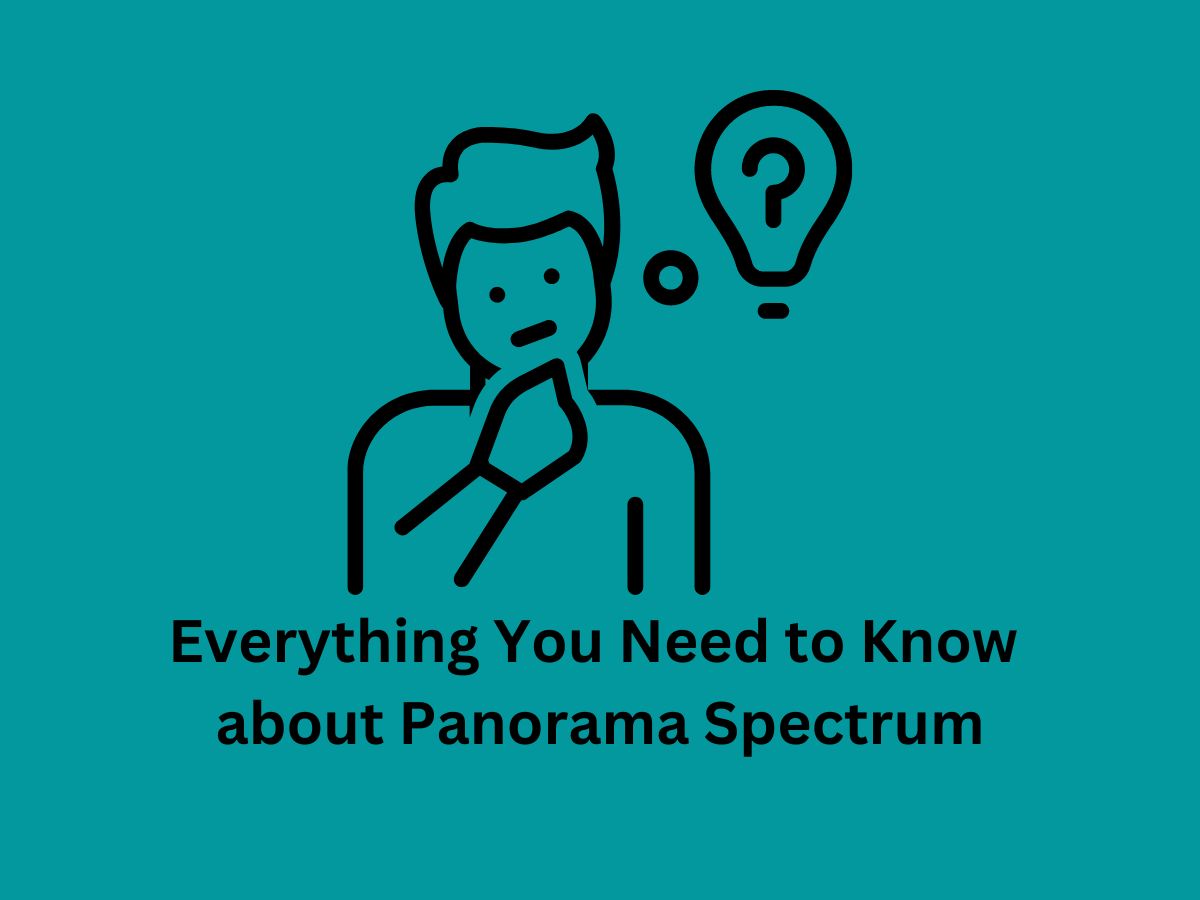 Everything You Need to Know about Panorama Spectrum Panorama Charter